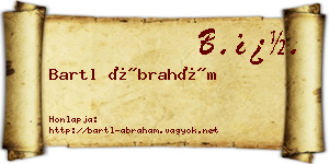 Bartl Ábrahám névjegykártya